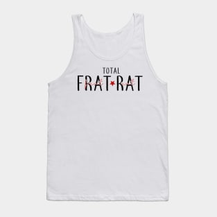 Total Frat Rat Tank Top